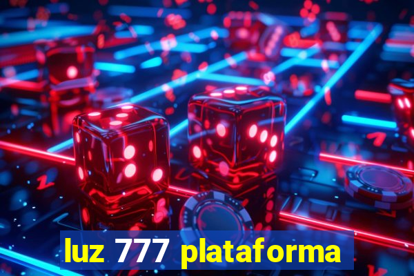 luz 777 plataforma